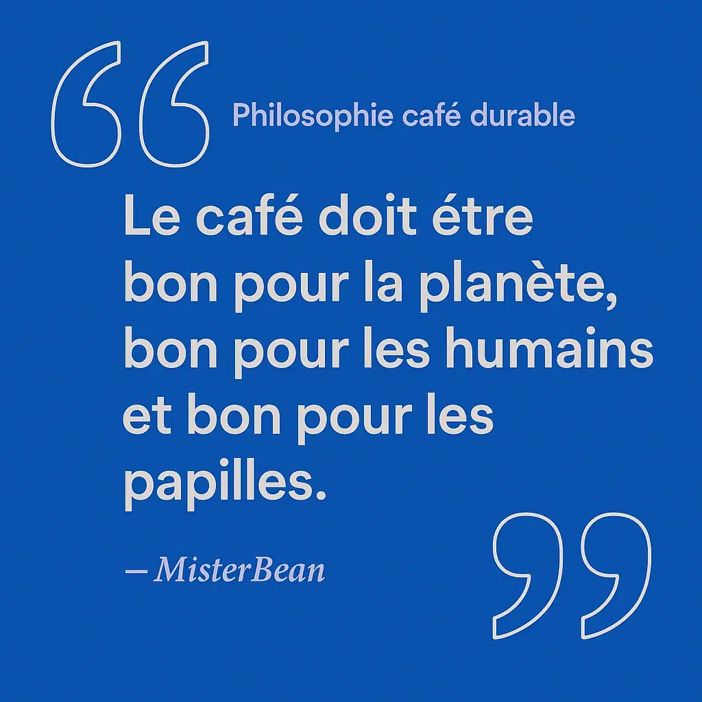 Philosophie café durable